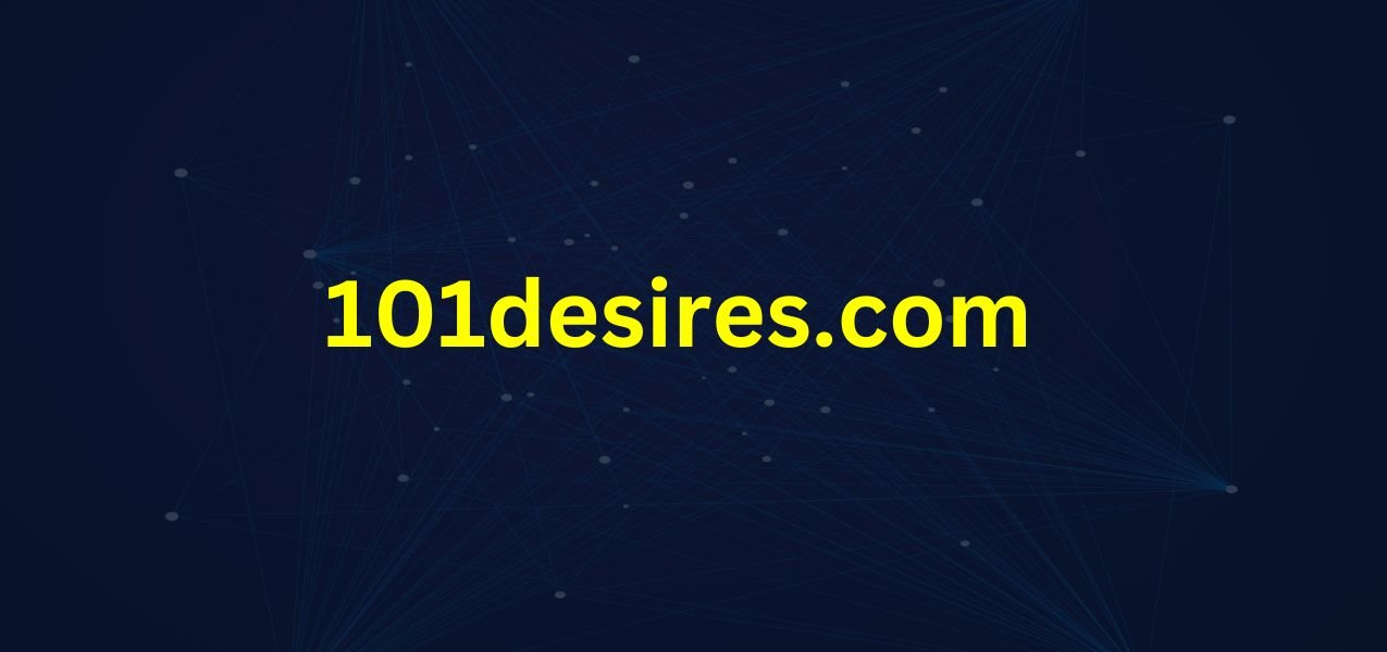 101Desires.com: Unveiling a World of Possibilities