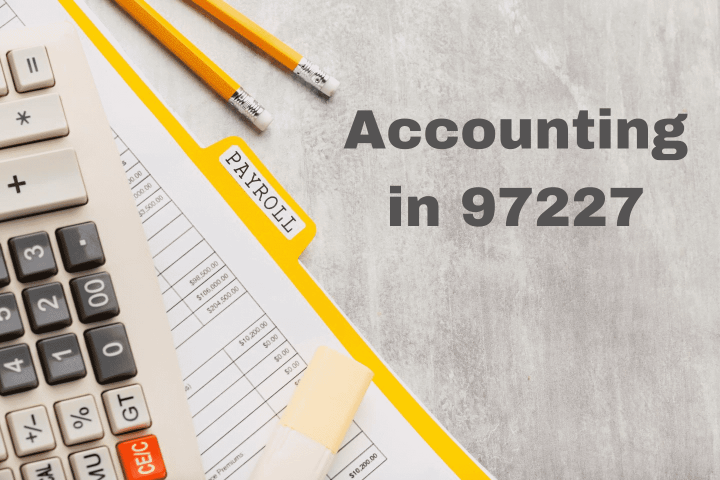 Accounting in 97227: Navigating Financial Excellence