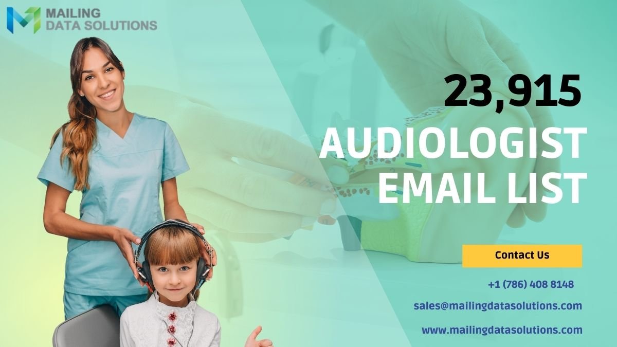 The Brilliance of the Upcoming Audiologist Email List