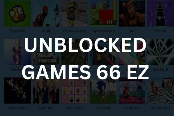 Discovering the World of Unblocked Games 66 EZ